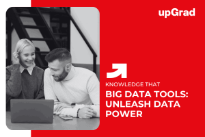 Big Data Analytics Tools: Unlocking the Power of Data