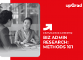 Biz Admin Research: Methods 101