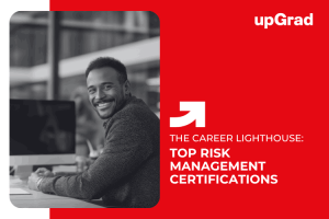 Top Certifications for a Successful Career in Risk Management