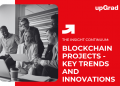 Blockchain Projects - Key Trends and Innovations