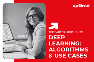 Understanding Deep Learning: From Algorithms to Applications