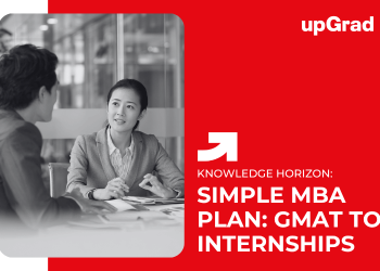 Simple MBA Plan: GMAT to Internships
