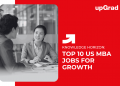 Top 10 US MBA Jobs for Growth
