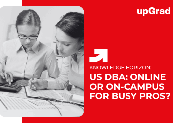 US DBA: Online or On-Campus for Busy Pros?