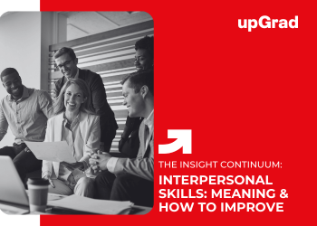 What Are Interpersonal Skills And How to Strengthen Them