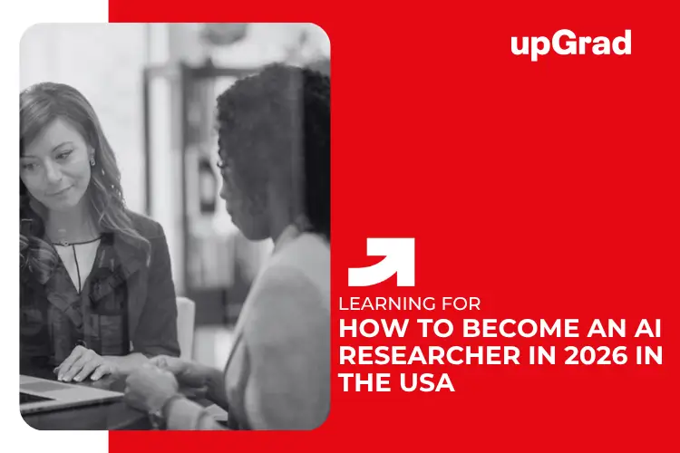 How to Become an AI Researcher in 2026 in the USA
