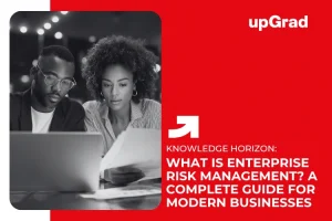 What Is Enterprise and Risk Management? A Complete Guide for Modern Businesses
