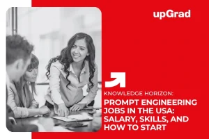 Prompt Engineering Jobs in the USA: Salary, Skills, and How to Start