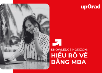Hiểu Rõ Về Bằng MBA