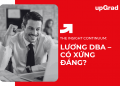 Lương DBA – Có Xứng Đáng?