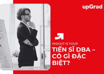 Tiến Sĩ DBA – Có Gì Đặc Biệt?