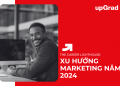 Xu Hướng Marketing Năm 2024