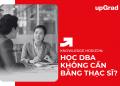 Học DBA Không Cần Bằng Thạc Sĩ?