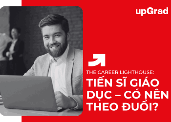 Tiến Sĩ Giáo Dục – Có Nên Theo Đuổi?