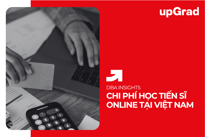Chi Phí Học Tiến Sĩ Online Tại Việt Nam
