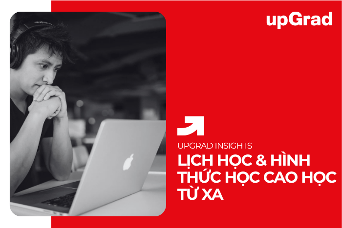 Lịch Học & Hình Thức Học Cao Học Từ Xa