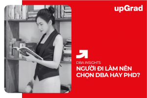 DBA vs PhD: Chương Trình Nào Phù Hợp Với Người Đi Làm?&nbsp;