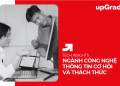 Ngành Công Nghệ Thông Tin Cơ Hội Và Thách Thức​
