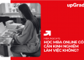 Học MBA Online Có Cần Kinh Nghiệm Làm Việc Không