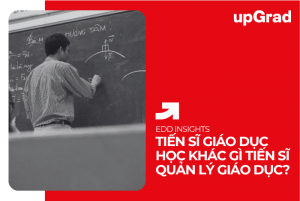 Học Tiến Sĩ Giáo Dục Học Khác Gì Tiến Sĩ Quản Lý Giáo Dục?