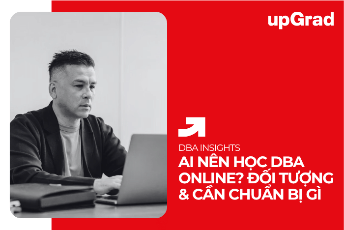 Ai Nên Học DBA Online Đối Tượng; Cần Chuẩn Bị Gì