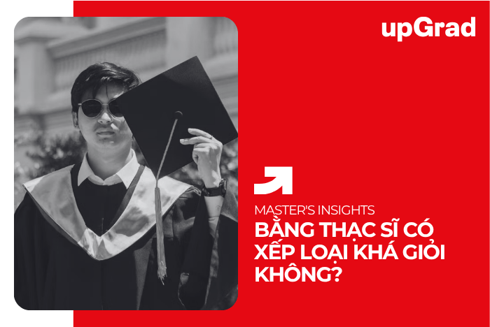 Bằng Thạc Sĩ Có Xếp Loại khá giỏi Không