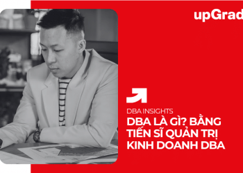 DBA Là Gì? Bằng Tiến Sĩ Quản Trị Kinh Doanh DBA