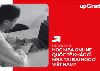 Học MBA Online Quốc Tế Khác Gì MBA Tại Đại Học Ở Việt Nam?