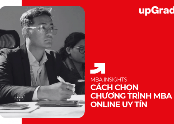 Cách Chọn Chương Trình MBA Online Uy Tín