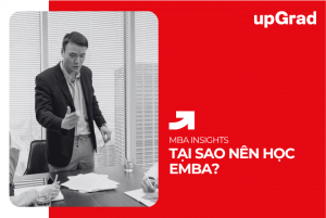 Tại Sao Nên Học EMBA? 5 Lợi Ích Cần Cân Nhắc