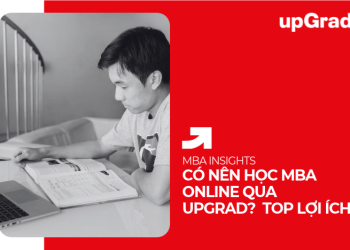 Đánh Giá Top Các Lợi Thế Khi Học MBA Online Qua Upgrad
